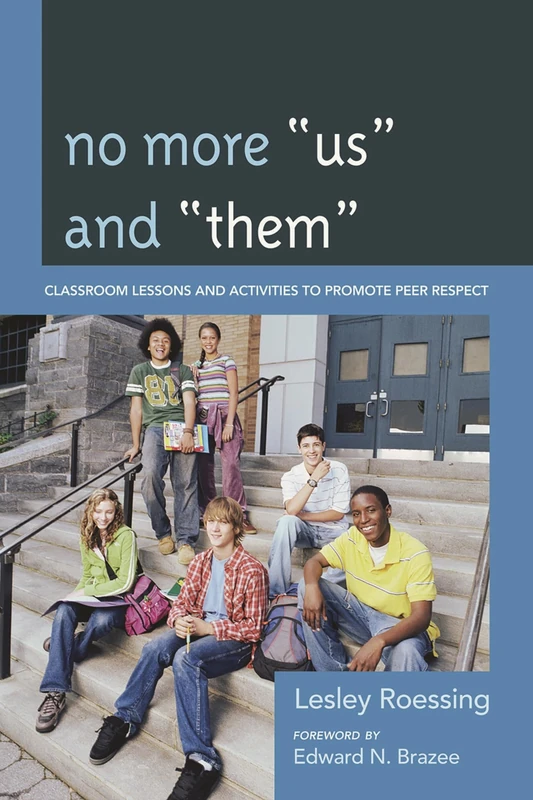 No More "Us" and "Them": Classroom Lessons and Activities to Promote Peer Respect - Image 1