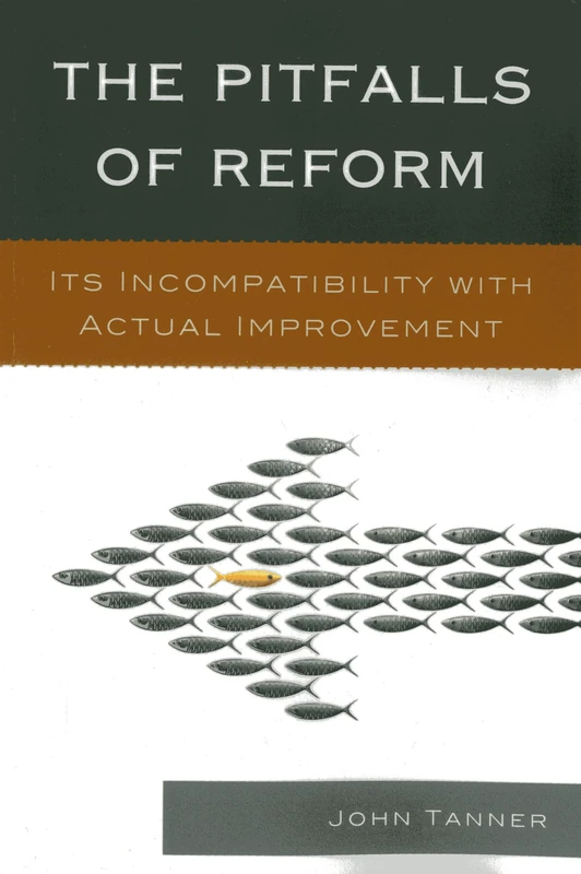 The Pitfalls of Reform: Its Incompatibility with Actual Improvement - Image 1