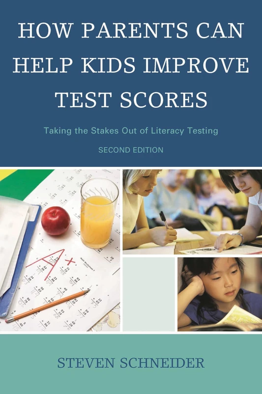 How Parents Can Help Kids Improve Test Scores: Taking the Stakes out of Literacy Testing - Image 1