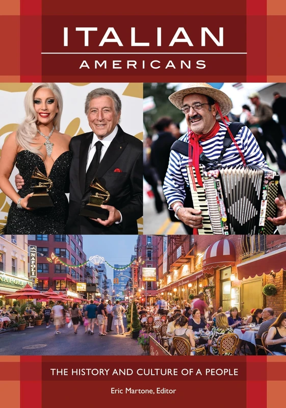 Italian Americans: The History and Culture of a People