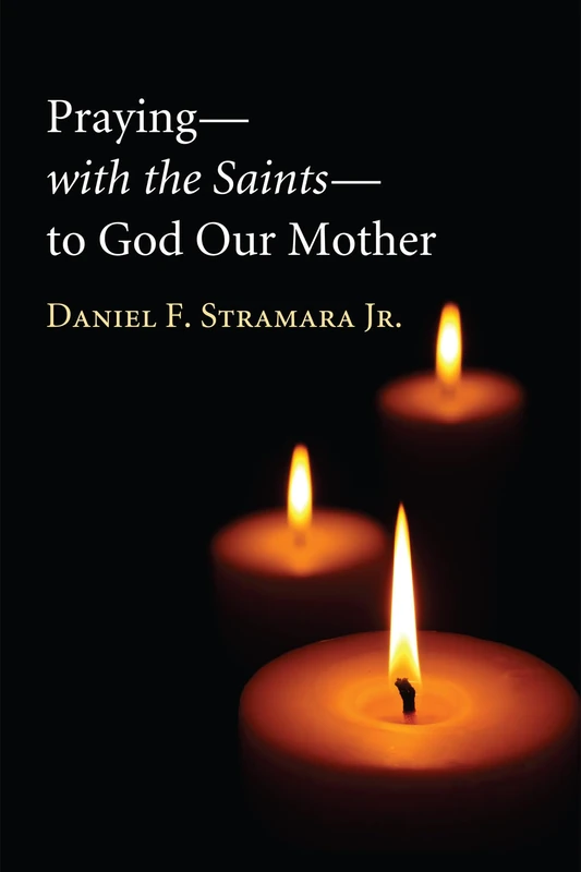 Praying-with the Saints-to God our Mother
