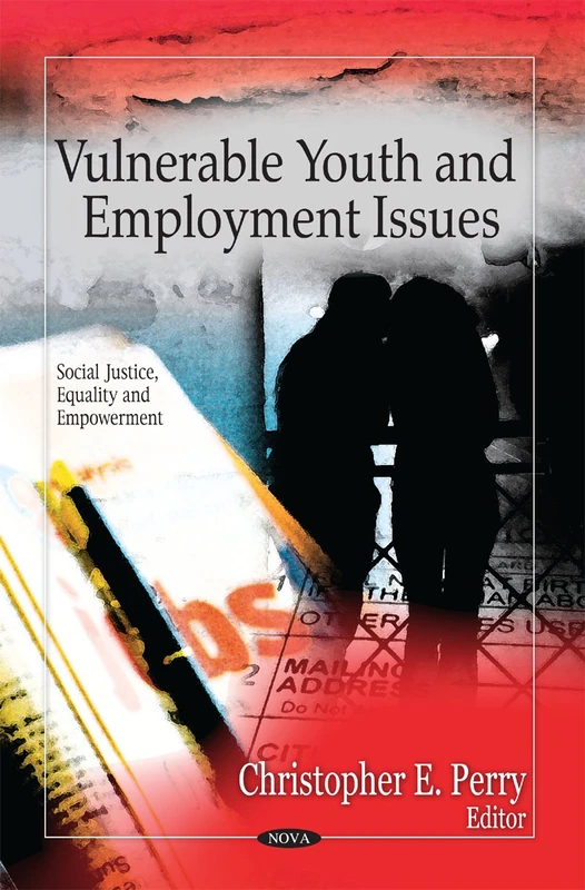 Vulnerable Youth & Employment Issues (Social Justice, Equality and Empowerment)