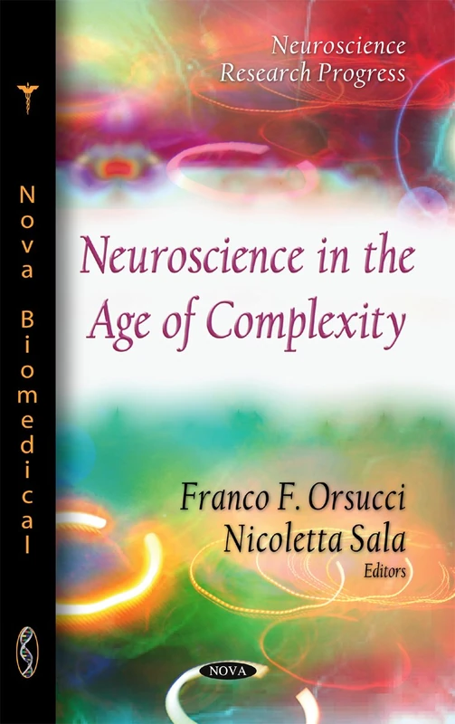 Neuroscience in the Age of Complexity (Neuroscience Research Progress)