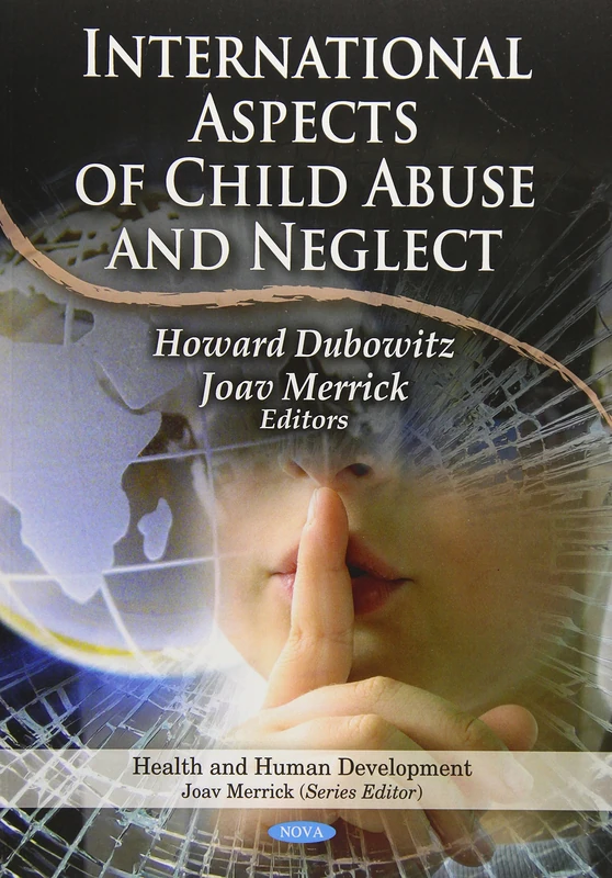 International Aspects of Child Abuse & Neglect (Health & Human Development Series)