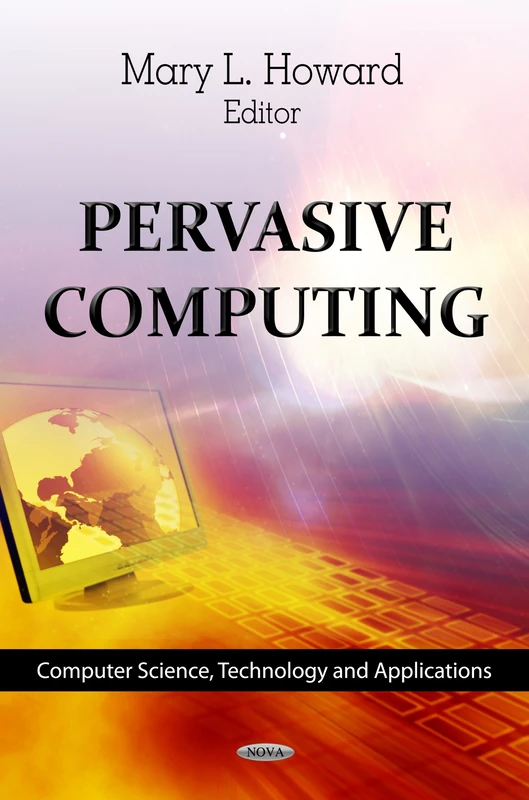 Pervasive Computing - Computer Science and Technology Book