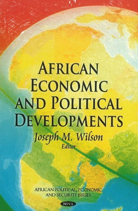 African Economic & Political Developments (African Political, Economic and Security Issues)