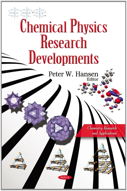 Chemical Physics Research Developments (Chemistry Research and Applications)