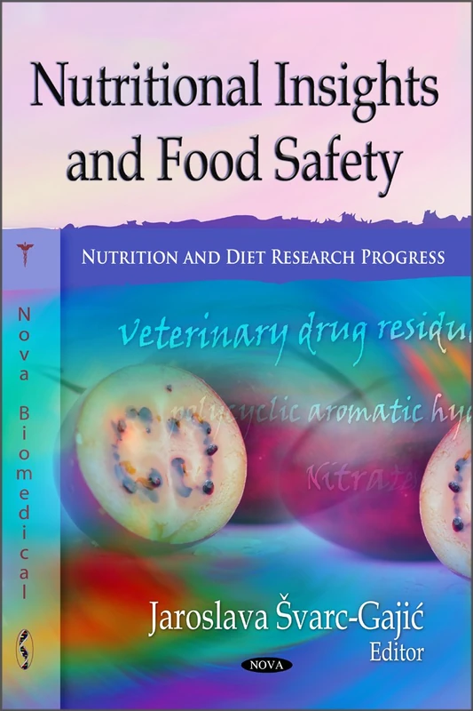 Nutritional Insights and Food Safety - Research Progress Book