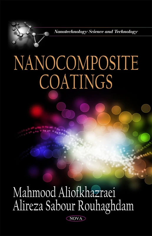 Nanocomposite Coatings (Nanotechnology Science and Technology)