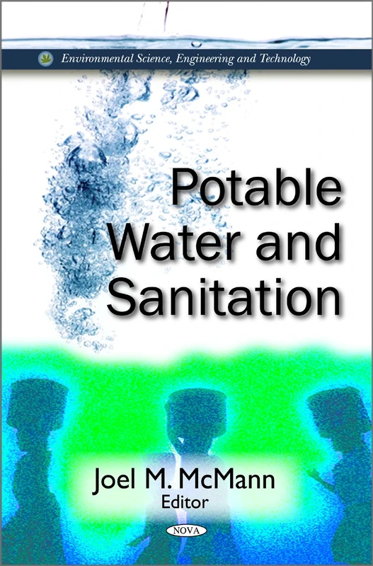 Potable Water & Sanitation (Environmental Science, Engineering and Technology)