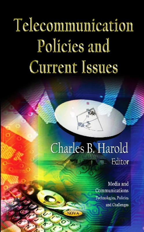 TELECOMMUNICATION POLICIES ISSUES IN THE (Media and Communications - Technologies, Policies and Challenges)