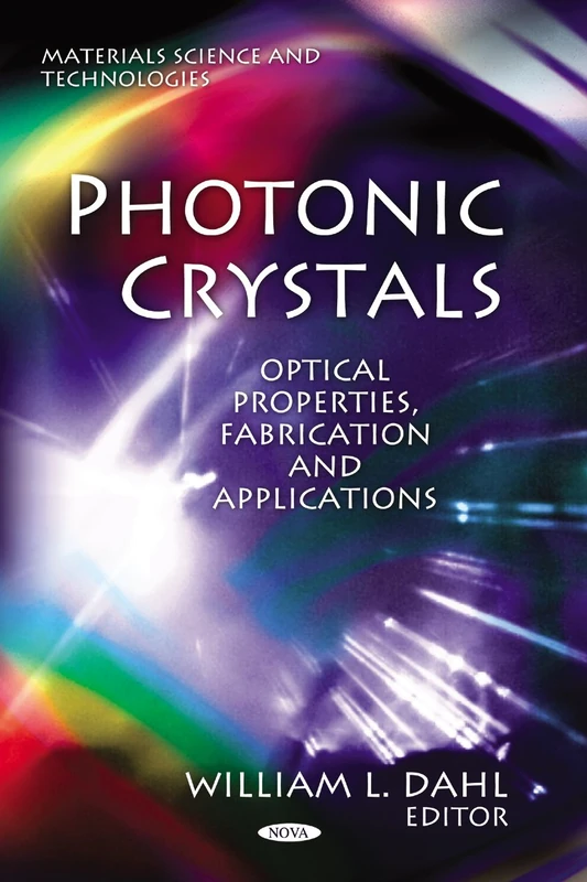 Photonic Crystals: Optical Properties, Fabrication & Applications