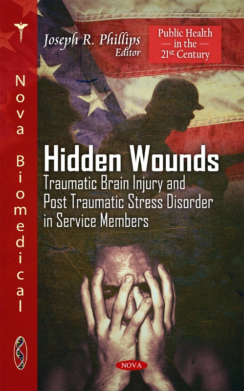 Hidden Wounds: TBI and PTSD in Service Members Book