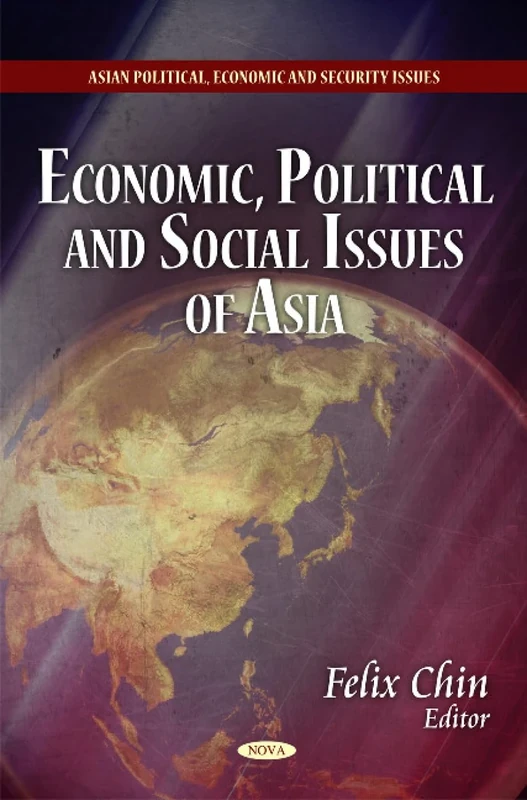 Economic, Political & Social Issues of Asia (Asian Political, Economic and Security Issues)