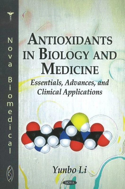 Antioxidants in Biology & Medicine: Essentials, Advances & Clinical Applications