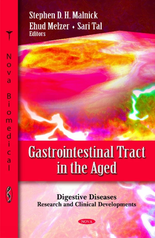 Gastrointestinal Tract in the Aged (Digestive Diseases - Research and Clinical Developments)