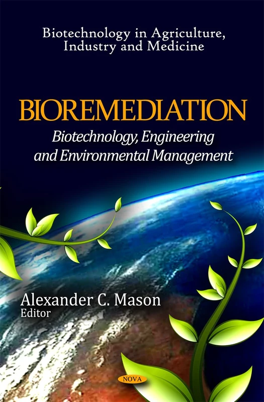 Bioremediation: Biotechnology, Engineering & Management Book