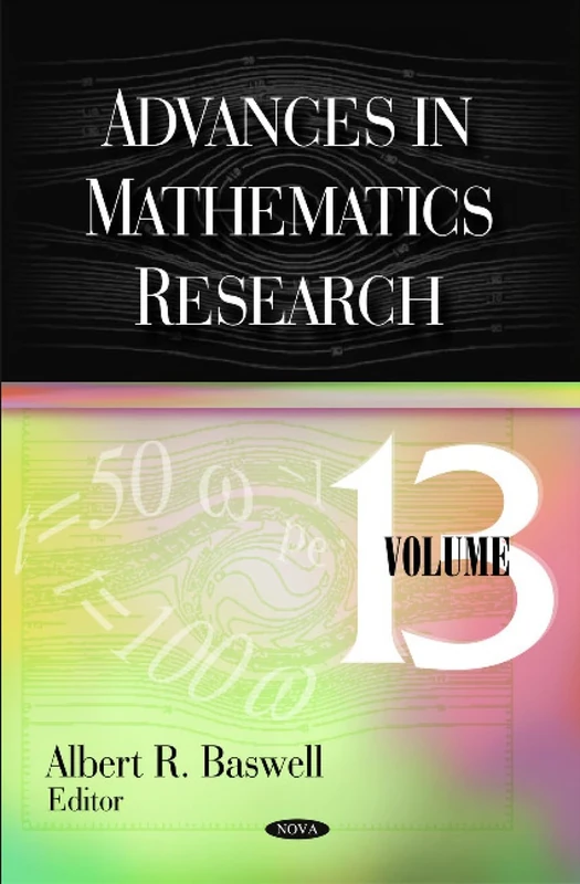 Advances in Mathematics Research: Volume 13 - Nova Science