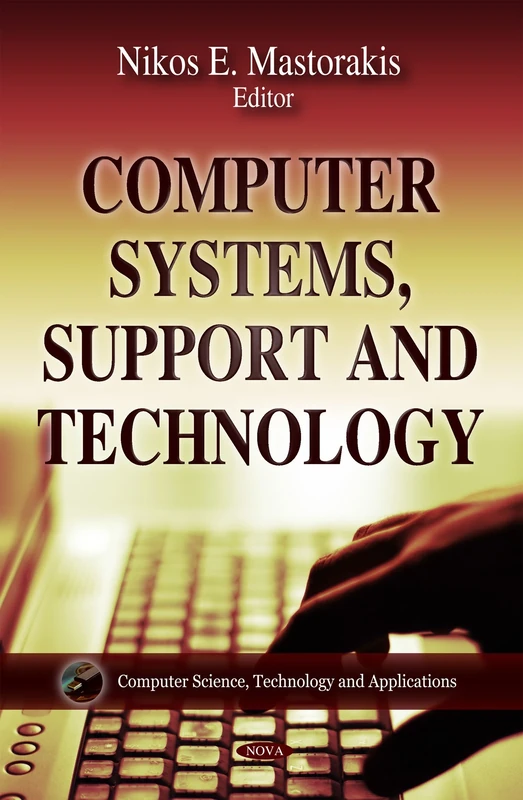 Computer Systems, Support & Technology (Computer Science, Technology and Applications)