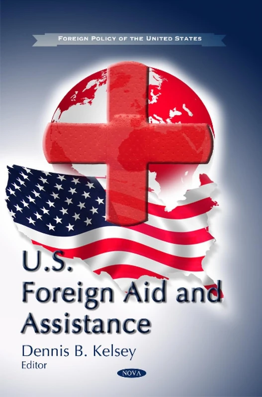 U.S. Foreign Aid & Assistance (Foreign Policy of the United States)