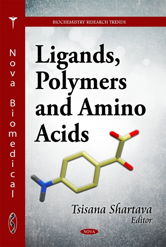 Ligands, Polymers & Amino Acids (Biochemistry Research Trends Series)