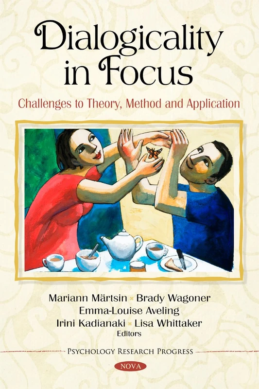 Dialogicality in Focus: Challenges to Theory, Method & Application