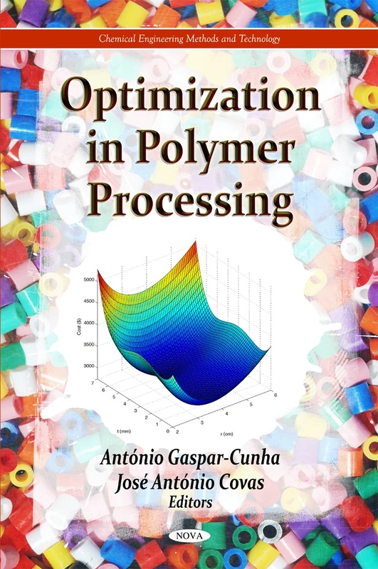 Optimization in Polymer Processing (Chemical Engineering Methods & Technology Series)