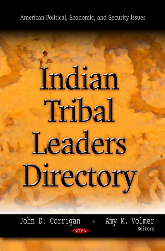 Indian Tribal Leaders Directory (American Political, Economic, and Security Issues)