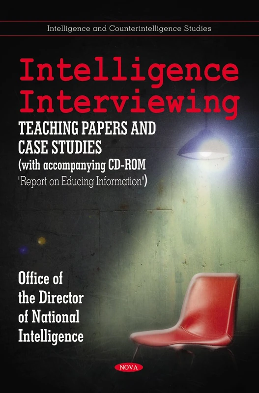 Intelligence Interviewing: Teaching Papers & Case Studies