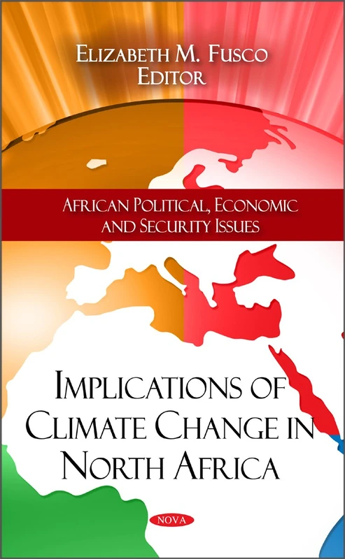 Implications of Climate Change in North Africa (African Political, Economic & Security Issues Series)