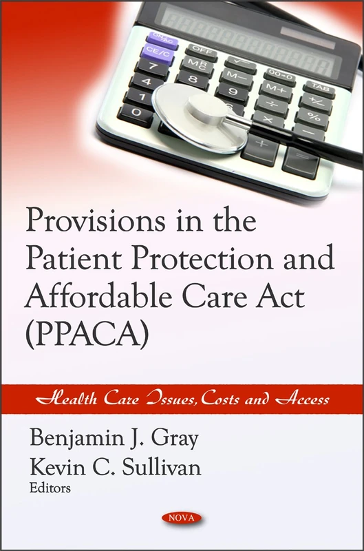 Provisions in the Patient Protection and Affordable Care Act