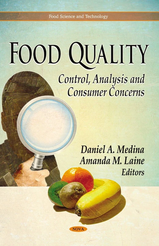 Food Quality: Control, Analysis & Consumer Concerns (Food Science and Technology Series) (Food Science Technology: Agriculture Issues and Policies)