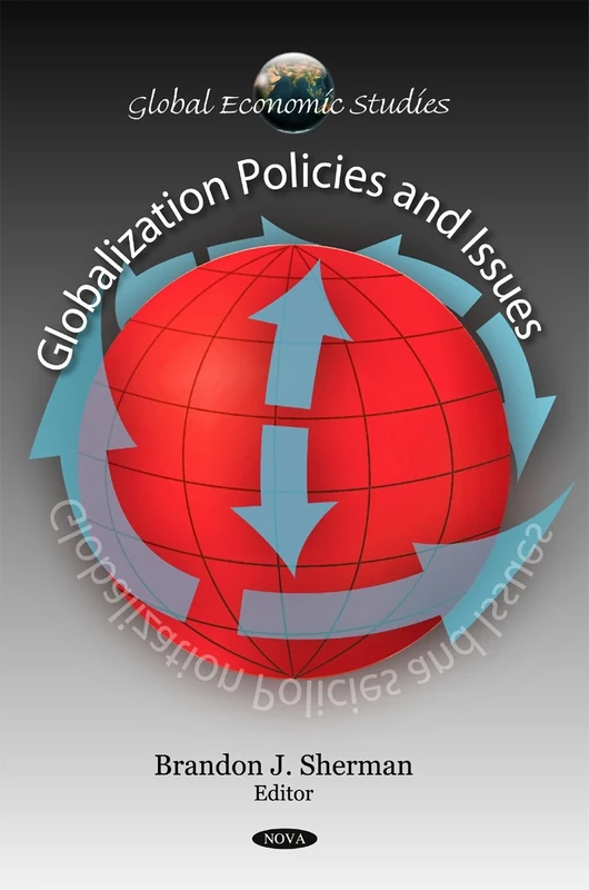 Globalization Policies & Issues (Global Economic Studies)