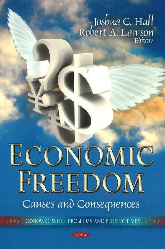 Economic Freedom: Causes & Consequences