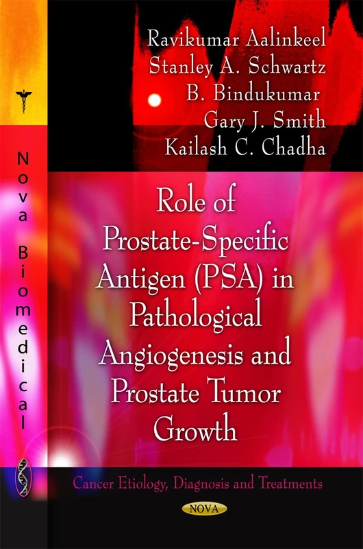Role of Prostate-Specific Antigen (PSA) in Pathological Angiogenesis & Prostate Tumor Growth (Cancer Etiology, Diagnosis and Treatments) - Image 1
