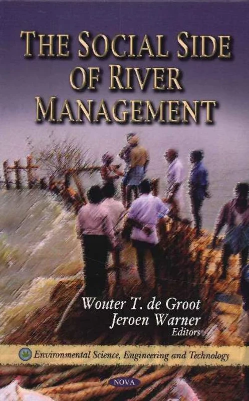 Social Side of River Management (Environmental Science, Engineering and Technology)