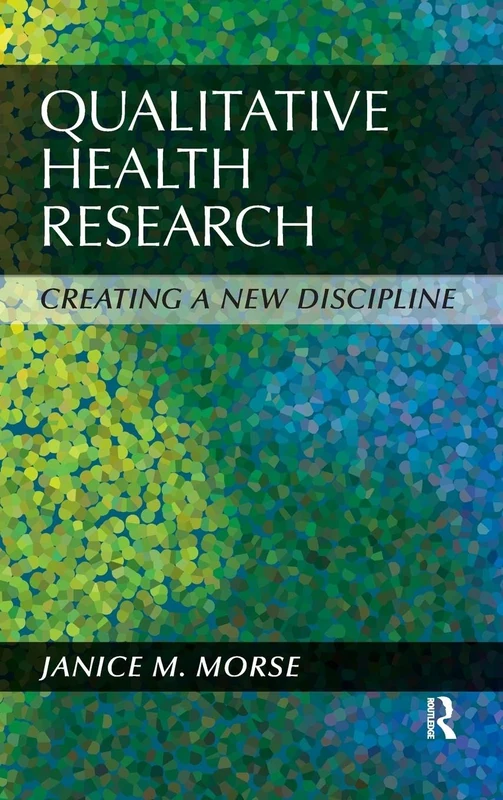 Qualitative Health Research: Creating a New Discipline - Image 1