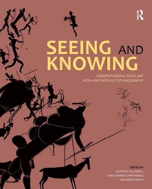 Seeing and Knowing: Understanding Rock Art with and without Ethnography