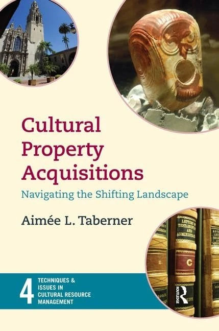 Routledge Cultural Property Acquisitions: Navigating the Landscape