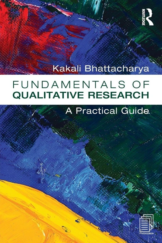Fundamentals of Qualitative Research: A Practical Guide