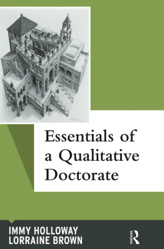 Essentials of a Qualitative Doctorate: Volume 8 (Qualitative Essentials)