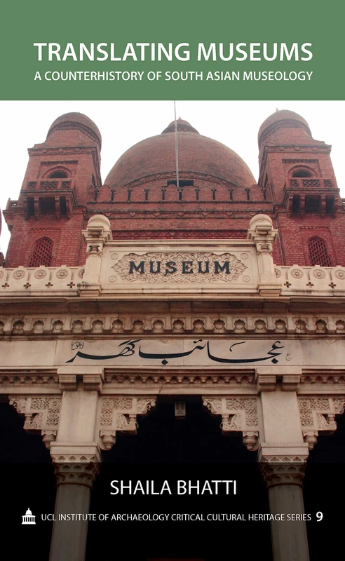 Routledge Translating Museums - South Asian Museology Book