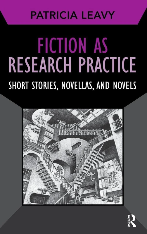 Routledge Fiction as Research Practice - Qualitative Inquiry Book