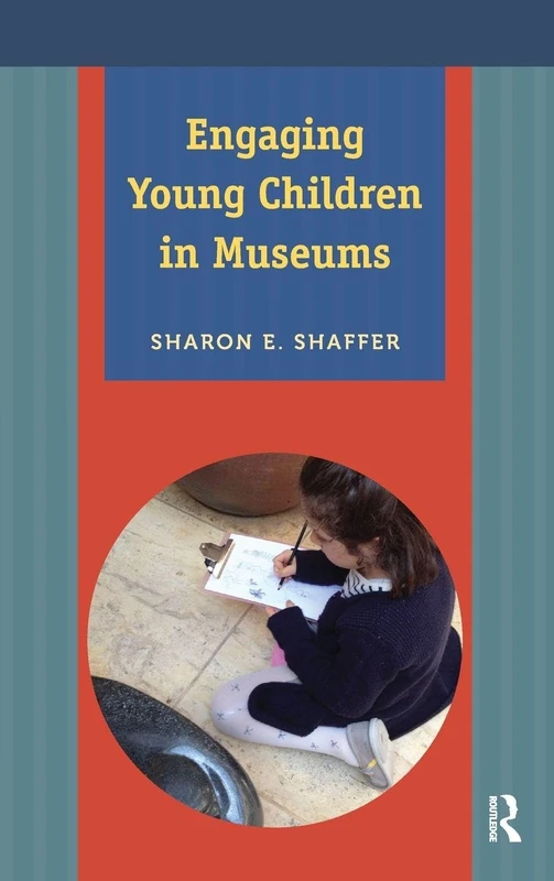 Routledge - Engaging Young Children in Museums by Sharon Shaffer - Image 1