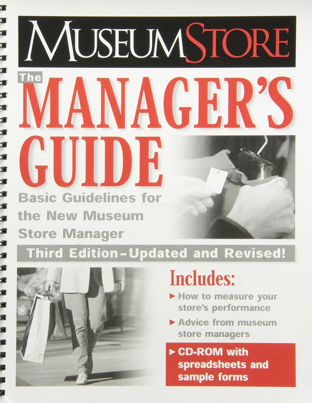 Museum Store: The Manager's Guide, Third Edition: Basic Guidelines for the New Museum Store Manager