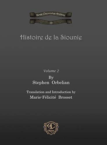 Histoire de la Siounie (Vol 2): 37 (Kiraz Chronicles Archive)
