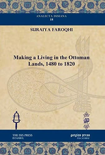 Gorgias Press - Making a Living in the Ottoman Lands, 1480-1820