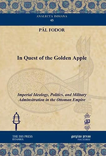 In Quest of the Golden Apple - Ottoman Empire History Book