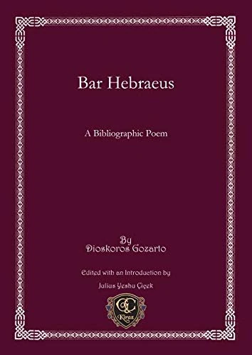 Gorgias Press - Bar Hebraeus: A Bibliographic Poem: 41