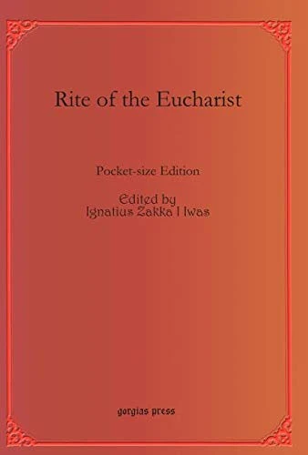 Rite of the Eucharist: Pocket-size Edition: 45 (Bar Ebroyo Kloster Publications)